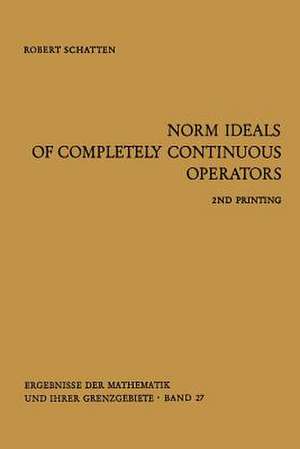 Norm Ideals of Completely Continuous Operators de Robert Schatten