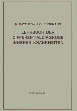 Lehrbuch der Differentialdiagnose Innerer Krankheiten de Max Matthes