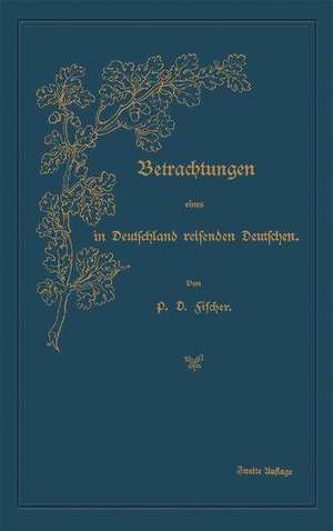 Betrachtungen eines in Deutschland reisenden Deutschen de Paul David Fischer