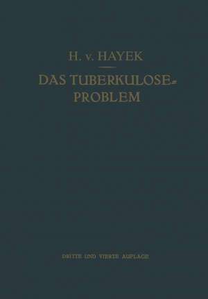 Das Tuberkulose-Problem de Hermann von Hayek