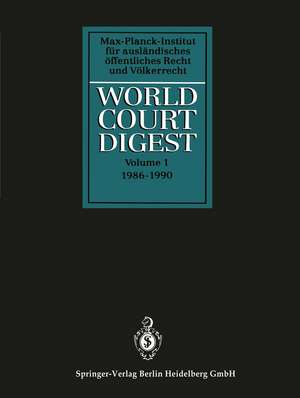 World Court Digest: Formerly Fontes Iuris Gentium de Rainer Hofmann