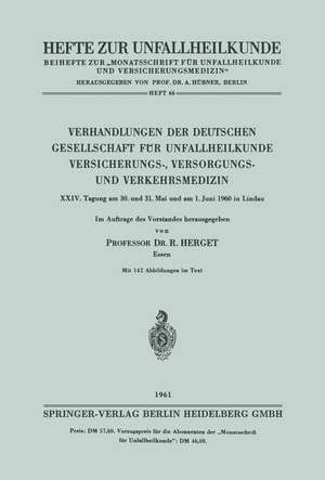 Verhandlungen der Deutschen Gesellschaft für Unfallheilkunde Versicherungs-, Versorgungs- und Verkehrsmedizin: XXIV. Tagung am 30. und 31. Mai und am 1. Juni 1960 in Lindau de Kenneth A. Loparo