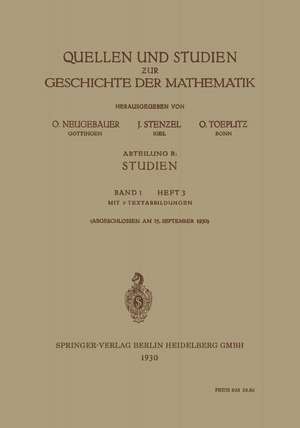 Quellen und Studien zur Geschichte der Mathematik de O. Neugebauer