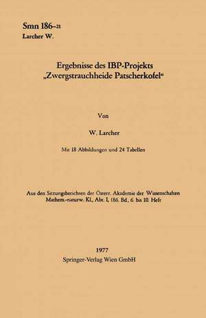 Ergebnisse des IBP-Projekts „Zwergstrauchheide Patscherkofel“ de Walter Larcher