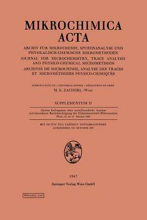 Drittes Kolloquium über metallkundliche Analyse mit besonderer Berücksichtigung der Elektronenstrahl-Mikroanalyse Wien, 25. bis 27. Oktober 1966 de Kenneth A. Loparo