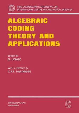 Algebraic Coding Theory and Applications de Carlos R. P. Hartmann