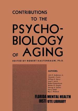 Contributions to the Psychobiology of Aging de Robert J. Kastenbaum