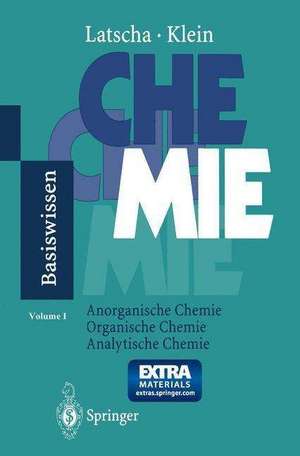 Chemie - Basiswissen: Anorganische Chemie, Organische Chemie, Analytische Chemie de Hans Peter Latscha