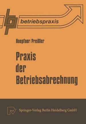 Praxis der Betriebsabrechnung de F. G. Hoepfner