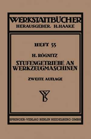 Stufengetriebe an Werkzeugmaschinen mit kreisender Hauptbewegung de Hans Rögnitz