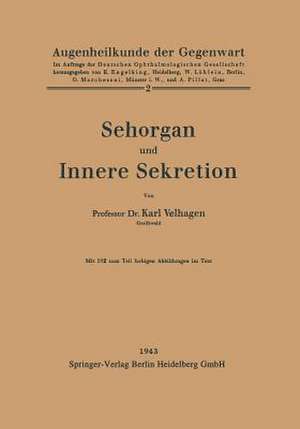 Sehorgan und Innere Sekretion de Karl Velhagen