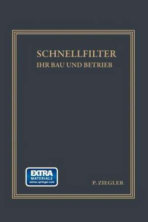 Schnellfilter ihr Bau und Betrieb de Patrick Ziegler