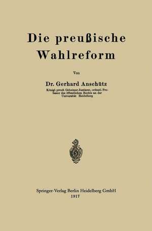 Die preußische Wahlreform de Gerhard Anschütz