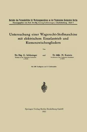 Untersuchung einer Wagerecht-Stoßmaschine mit elektrischem Einzelantrieb und Riemenzwischengliedern de Georg Schlesinger