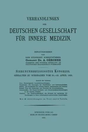 Siebenunddreissigster Kongress: Gehalten zu Wiesbaden vom 20.–23. April 1925 de A. Gérone