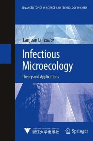 Infectious Microecology: Theory and Applications de Lanjuan Li