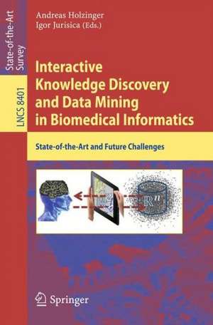 Interactive Knowledge Discovery and Data Mining in Biomedical Informatics: State-of-the-Art and Future Challenges de Andreas Holzinger