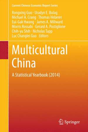 Multicultural China: A Statistical Yearbook (2014) de Rongxing Guo