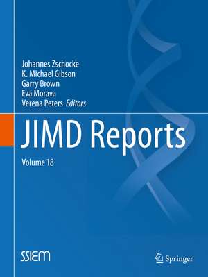 JIMD Reports, Volume 18 de Johannes Zschocke