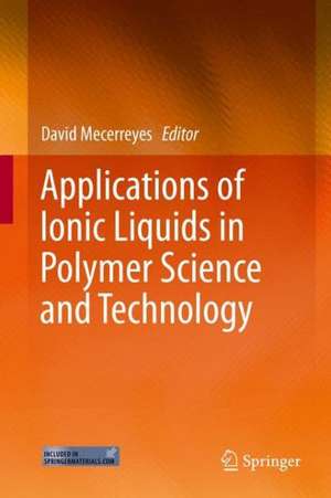 Applications of Ionic Liquids in Polymer Science and Technology de David Mecerreyes