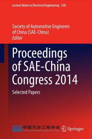 Proceedings of SAE-China Congress 2014: Selected Papers de Society of Automotive Engineers