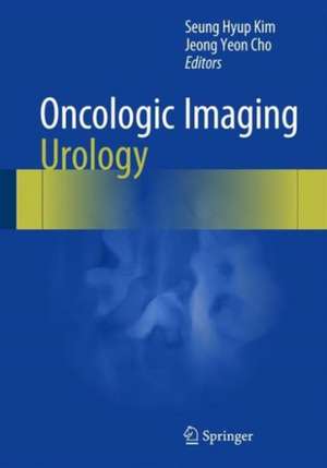 Oncologic Imaging: Urology de Seung Hyup Kim