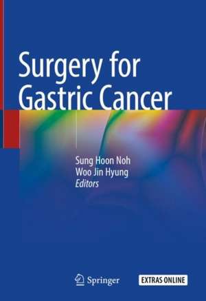 Surgery for Gastric Cancer de Sung Hoon Noh