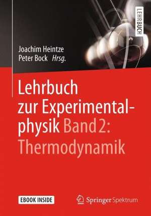 Lehrbuch zur Experimentalphysik Band 2: Kontinuumsmechanik und Thermodynamik de Joachim Heintze