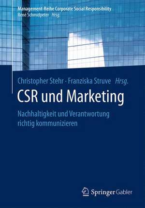 CSR und Marketing: Nachhaltigkeit und Verantwortung richtig kommunizieren de Christopher Stehr