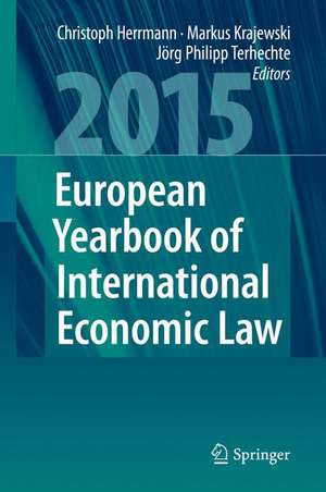 European Yearbook of International Economic Law 2015 de Christoph Herrmann