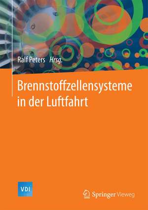 Brennstoffzellensysteme in der Luftfahrt de Ralf Peters