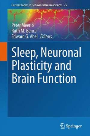 Sleep, Neuronal Plasticity and Brain Function de Peter Meerlo