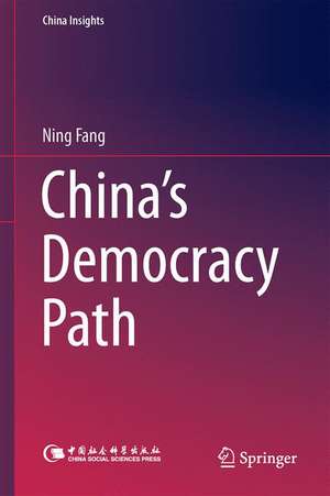 China’s Democracy Path de Ning Fang