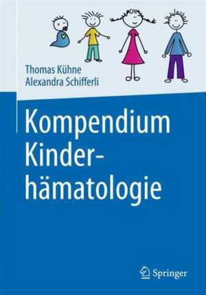 Kompendium Kinderhämatologie de Thomas Kühne