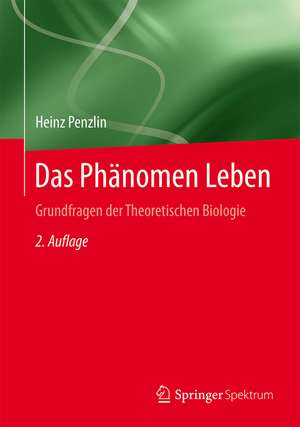 Das Phänomen Leben de Heinz Penzlin
