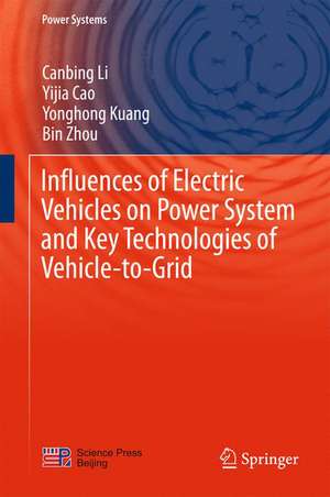 Influences of Electric Vehicles on Power System and Key Technologies of Vehicle-to-Grid de Canbing Li