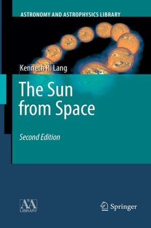 The Sun from Space de Kenneth R. Lang