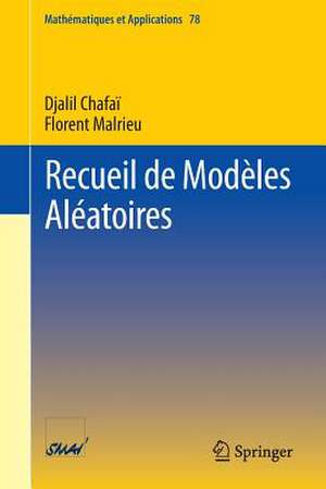 Recueil de Modèles Aléatoires de Djalil Chafaï