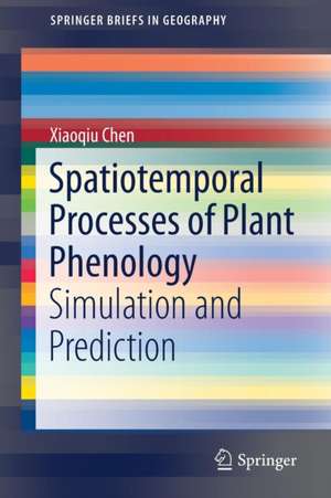 Spatiotemporal Processes of Plant Phenology: Simulation and Prediction de Xiaoqiu Chen