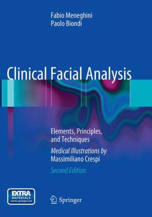 Clinical Facial Analysis: Elements, Principles, and Techniques de Fabio Meneghini