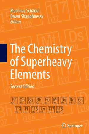 The Chemistry of Superheavy Elements de Matthias Schädel