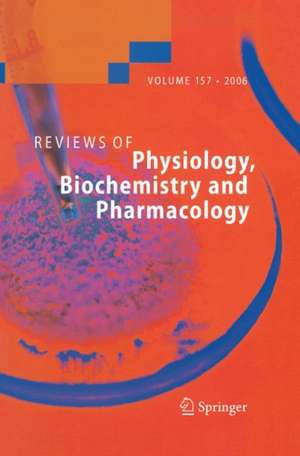 Reviews of Physiology, Biochemistry and Pharmacology 157 de S. G. Amara