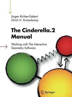 The Cinderella.2 Manual: Working with The Interactive Geometry Software de Jürgen Richter-Gebert