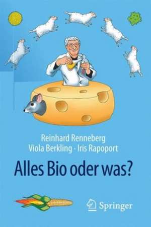 Alles Bio oder was? de Reinhard Renneberg