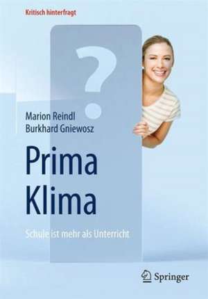 Prima Klima: Schule ist mehr als Unterricht de Marion Reindl