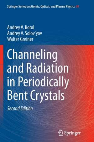 Channeling and Radiation in Periodically Bent Crystals de Andrey V. Korol