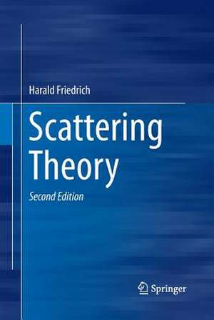 Scattering Theory de Harald Friedrich