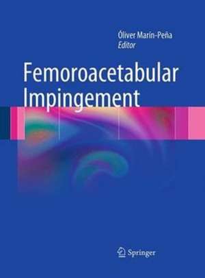 Femoroacetabular Impingement de Óliver Marín-Peña