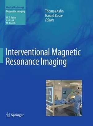 Interventional Magnetic Resonance Imaging de Thomas Kahn