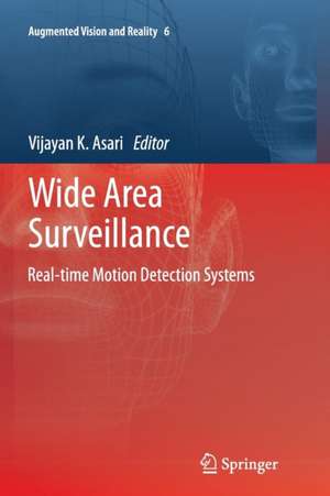 Wide Area Surveillance: Real-time Motion Detection Systems de Vijayan K. Asari